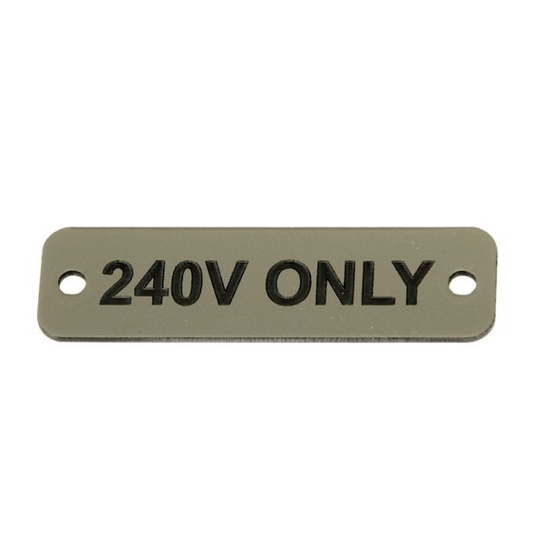 AG 240V Only Label (S) Silver with Black Engraving 75mm x 22mm